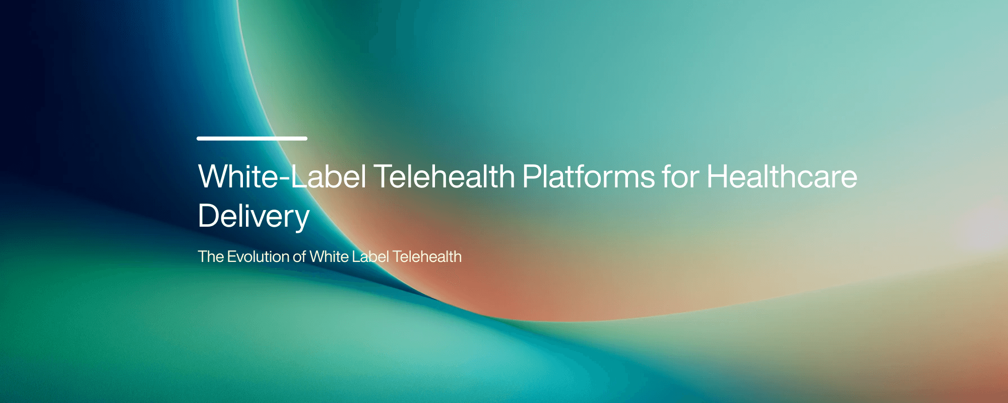 White-Label Telehealth Platforms for Healthcare Delivery
