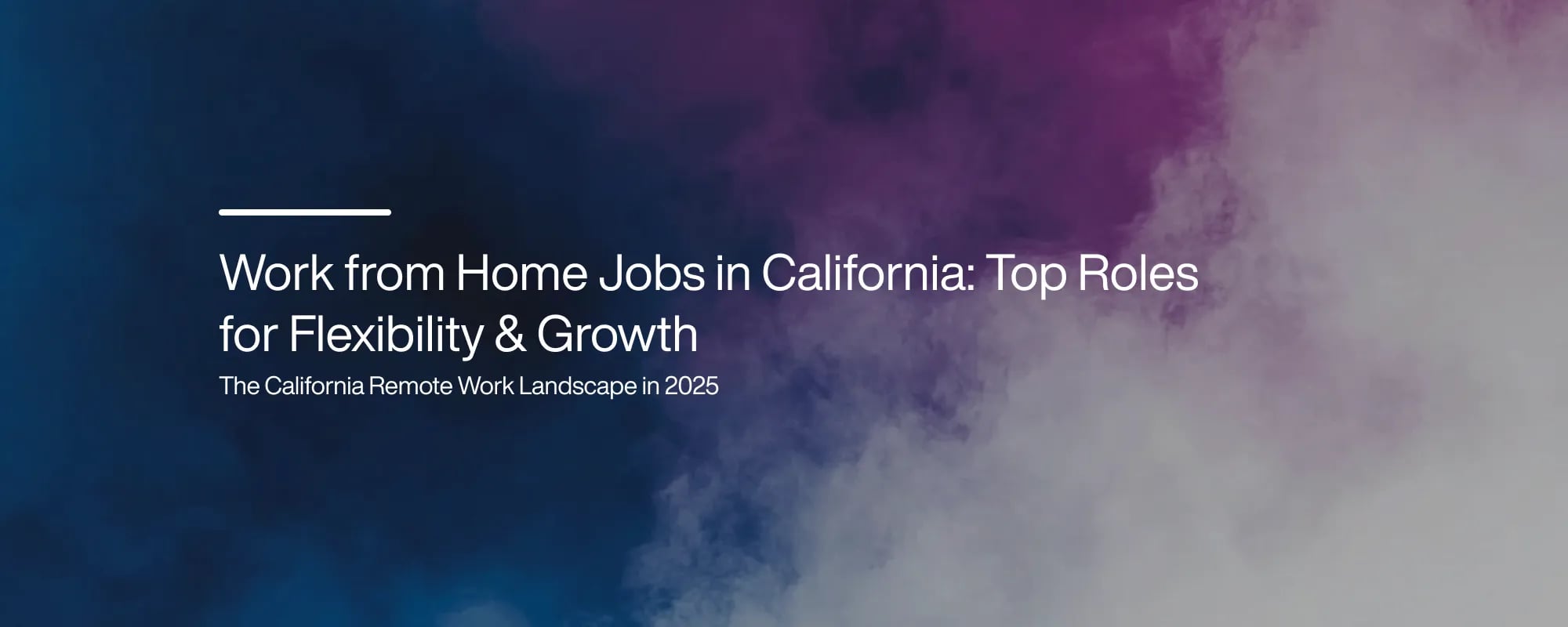 Work from Home Jobs in California: Top Roles for Flexibility & Growth