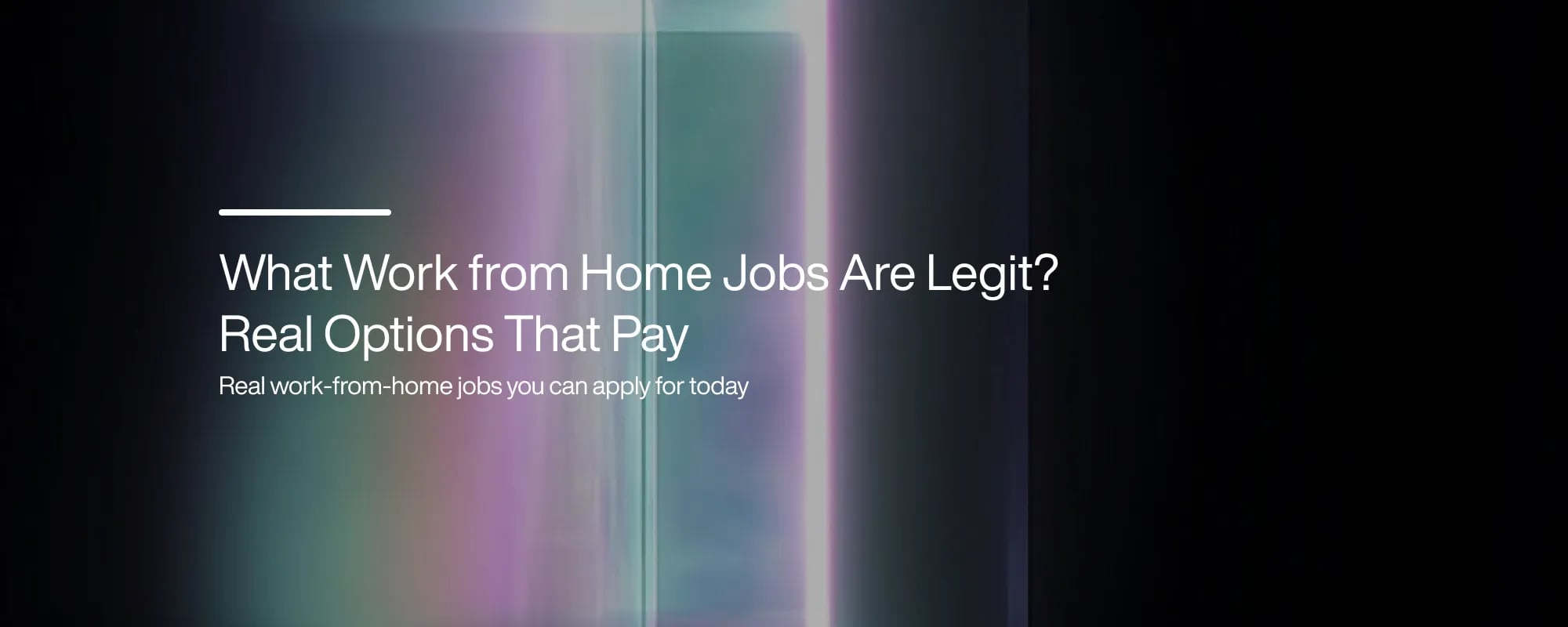 What Work from Home Jobs Are Legit? Real Options That Pay