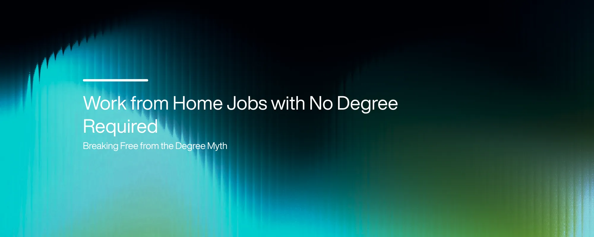 Work from Home Jobs with No Degree Required