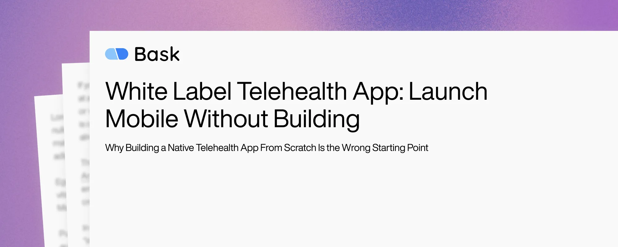 White Label Telehealth App: Launch Mobile Without Building White Label Telehealth App: Launch Mobile Without Building