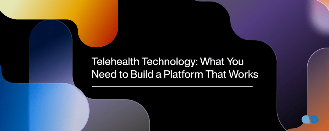 Tech Helith Platform Telehealth Technology: Building a Reliable and Effective Platform